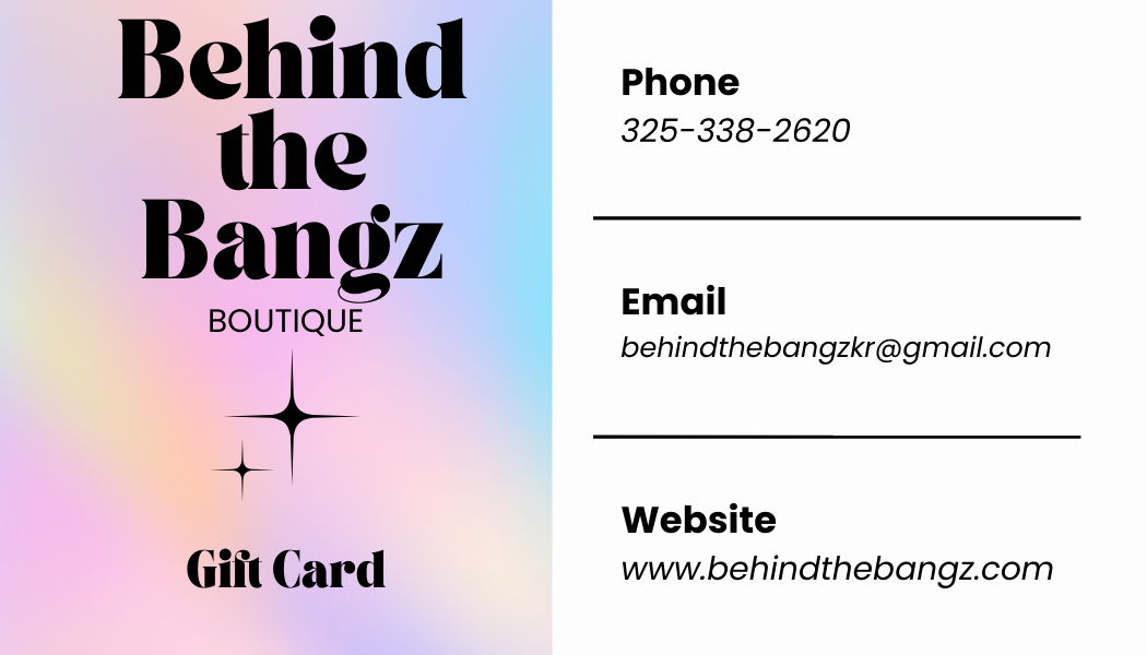 Behind the Bangz Gift Card